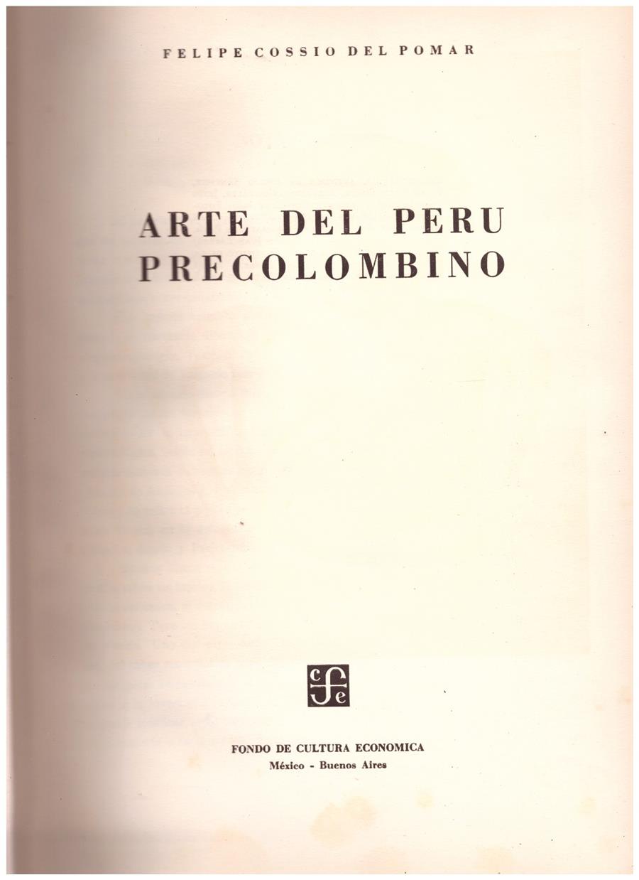 ARTE DEL PERU PRECOLOMBINO | 9999900124828 | Cossío del Pomar, Felipe | Llibres de Companyia - Libros de segunda mano Barcelona