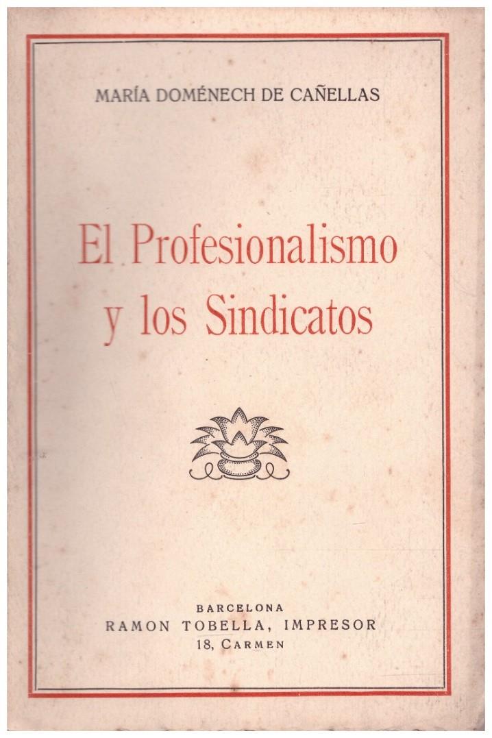 EL PROFESIONALISMO Y LOS SINDICATOS | 9999900083408 | Doménech de Cañellas, María | Llibres de Companyia - Libros de segunda mano Barcelona