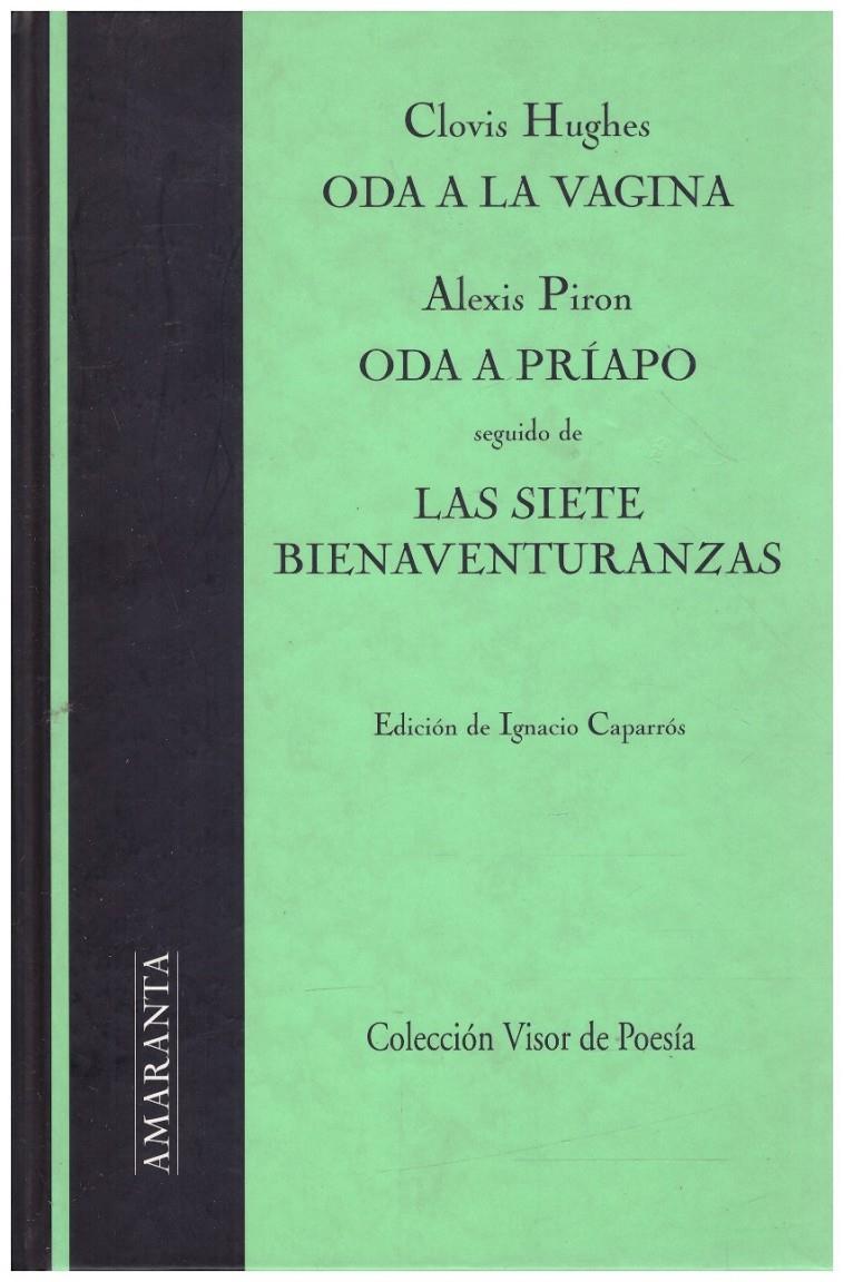 ODA A LA VAGINA - ODA A PRIAPO - LAS SIETE BIENAVENTURANZAS | 9999900223323 | Hughes, Clovis / Piron, Alexis | Llibres de Companyia - Libros de segunda mano Barcelona