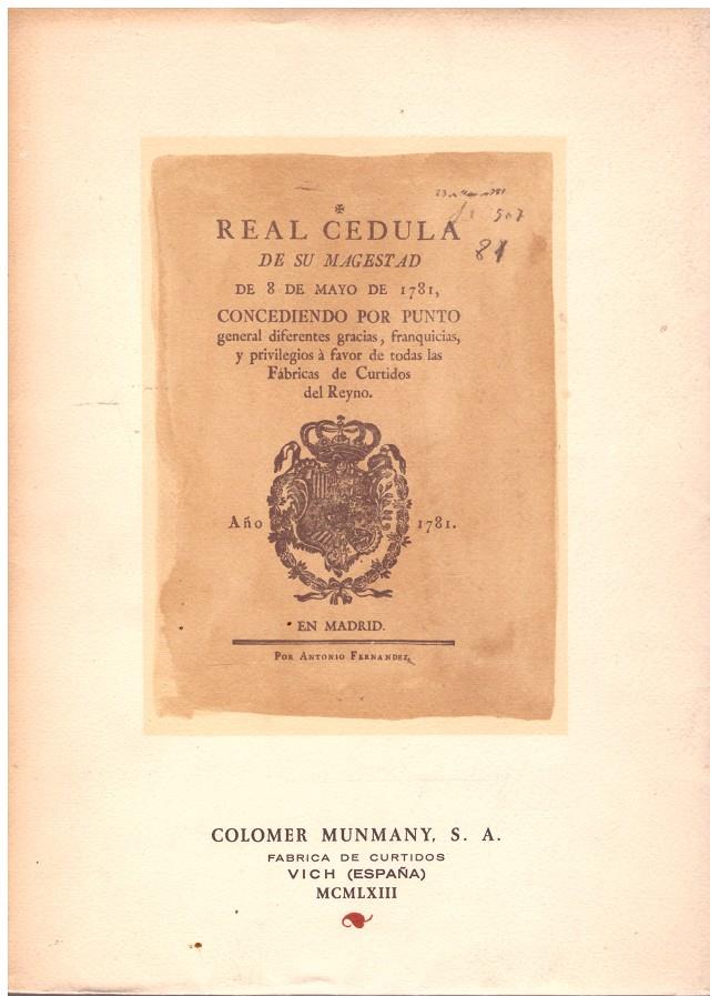 REAL CÉDULA DE SU MAJESTAD DE 8 DE MAYO DE 1781, CONCEDIENDO POR PUNTO GENERAL DIFERENTES GRACIAS, FRANQUICIAS, Y PRIVILEGIOS A FAVOR DE TODAS LAS FÁB | 9999900097696 | Carlos III. | Llibres de Companyia - Libros de segunda mano Barcelona