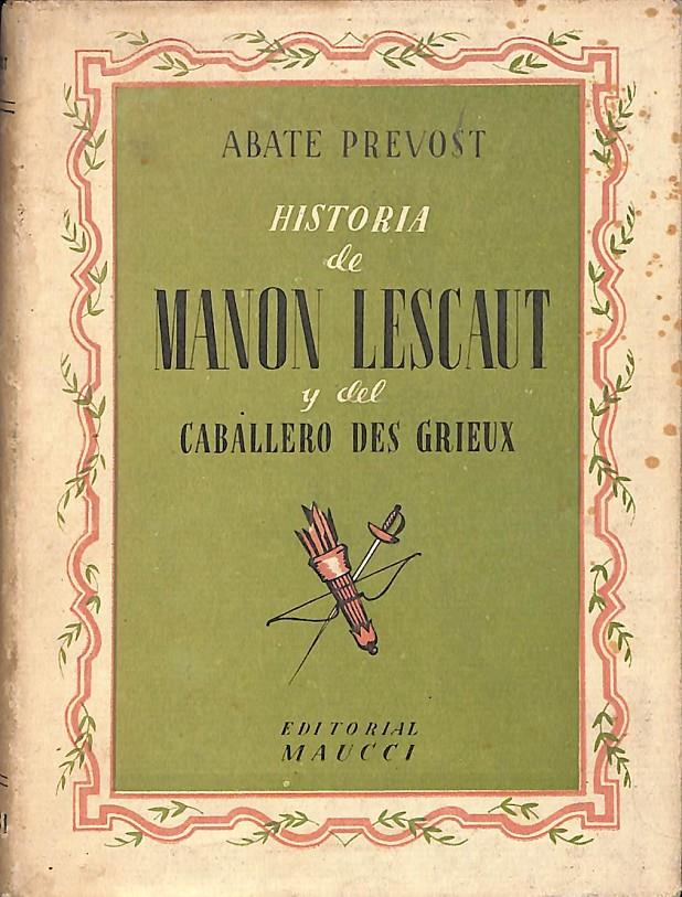 HISTORIA DE MANON LESCAUT Y DEL CABALLERO DES GRIEUX | 9999900236033 | Prevost, Abate | Llibres de Companyia - Libros de segunda mano Barcelona