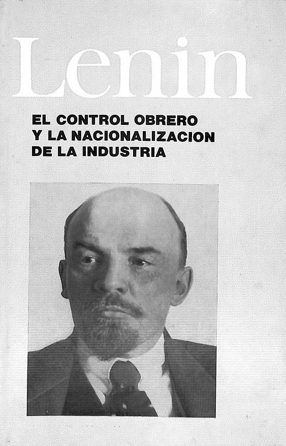 EL CONTROL OBRERO Y LA NACIONALIZACIÓN DE LA INDUSTRIA | 9999900236453 | Lenin | Llibres de Companyia - Libros de segunda mano Barcelona