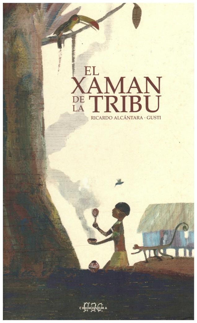 EL XAMAN DE LA TRIBU | 9999900019667 | Alcántara, Ricardo | Llibres de Companyia - Libros de segunda mano Barcelona