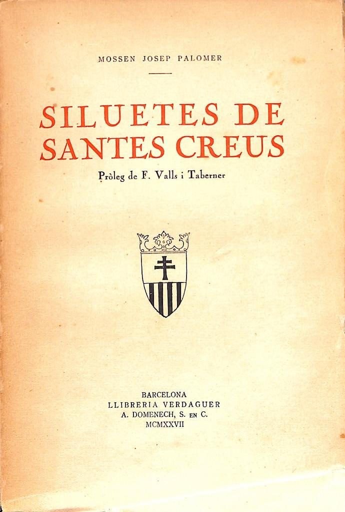 SILUETES DE SANTES CREUS | 9999900079913 | Palomer, Josep | Llibres de Companyia - Libros de segunda mano Barcelona