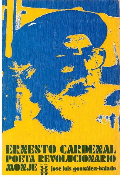 ERNESTO CARDENAL POETA REVOLUCIONARIO MONJE | 9999900015683 | Gonzalez-Balado, Jose Luis. | Llibres de Companyia - Libros de segunda mano Barcelona