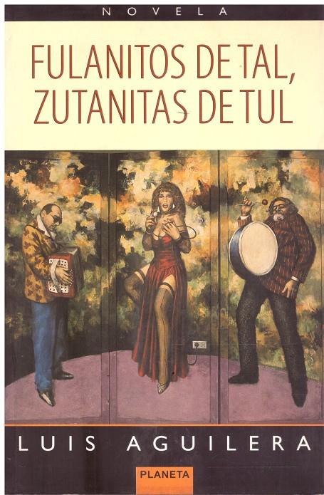 FULANITOS DE TAL. ZUTANITAS DE TUL | 9999900003666 | Aguilera, Luis. | Llibres de Companyia - Libros de segunda mano Barcelona