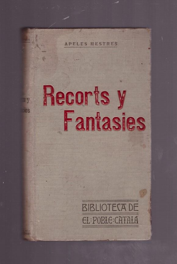 RECORTS Y FANTASIES. | 9999900022018 | Mestres, Apel-les. | Llibres de Companyia - Libros de segunda mano Barcelona