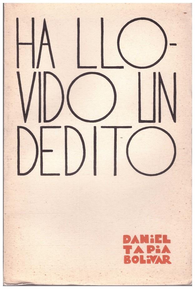 HA LLOVIDO UN DEDITO | 9999900096828 | Tapia Bolívar, Daniel | Llibres de Companyia - Libros de segunda mano Barcelona