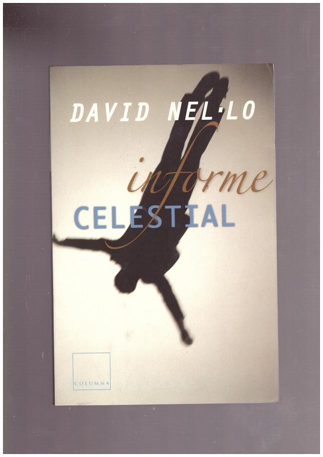 INFORME CELESTIAL. | 9999900044638 | Nel·lo, David. | Llibres de Companyia - Libros de segunda mano Barcelona