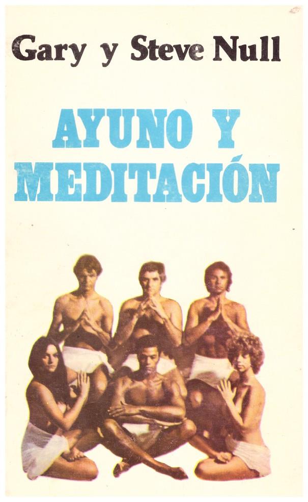 AYUNO Y MEDITACIÓN | 9999900138887 | Null, Gary y Steve | Llibres de Companyia - Libros de segunda mano Barcelona