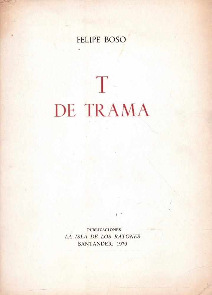 T DE TRAMA | 9999900223057 | Boso, Felipe | Llibres de Companyia - Libros de segunda mano Barcelona