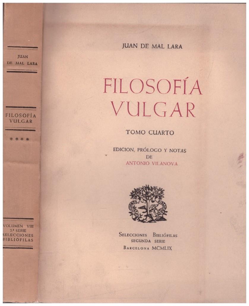 FILOSOFIA VULGAR TOMO IV | 9999900235319 | Mal, Lara Juan de | Llibres de Companyia - Libros de segunda mano Barcelona