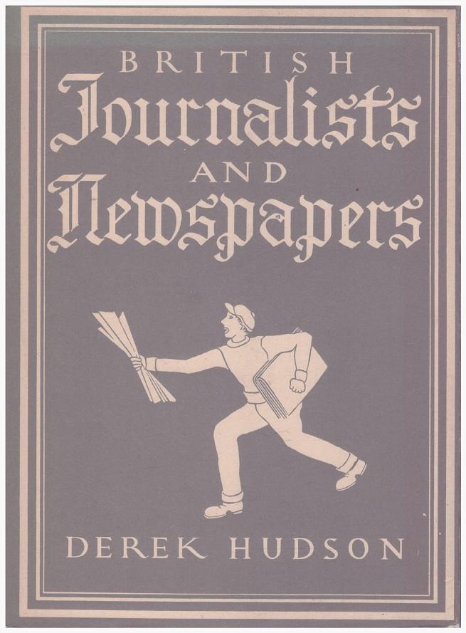 BRITISH JOURNALISTS AND NEWSPAPERS | 9999900125702 | Hudson, Derek | Llibres de Companyia - Libros de segunda mano Barcelona