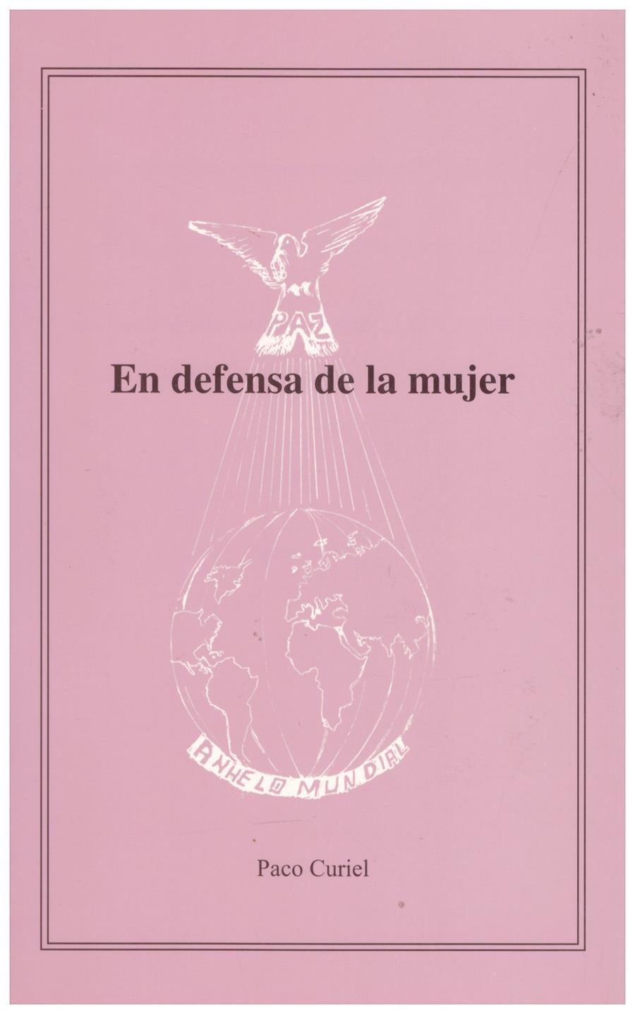 EN DEFENSA DE LA MUJER | 9999900132397 | Curiel, Paco | Llibres de Companyia - Libros de segunda mano Barcelona