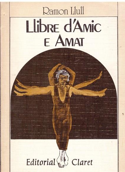 LLIBRE D'AMIC E AMAT | 9999900027907 | Llull, Ramon | Llibres de Companyia - Libros de segunda mano Barcelona