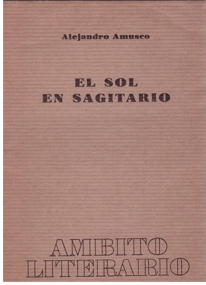 EL SOL EN SAGITARIO | 9999900024722 | Amusco, Alejandro. | Llibres de Companyia - Libros de segunda mano Barcelona