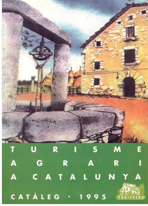 TURISME AGRARI A CATALUNYA, Cataleg, 1995. | 9999900028898 | Llibres de Companyia - Libros de segunda mano Barcelona