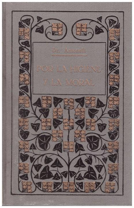 POR LA HIGIENE Y LA MORAL | 9999900104431 | Antonelli, G | Llibres de Companyia - Libros de segunda mano Barcelona