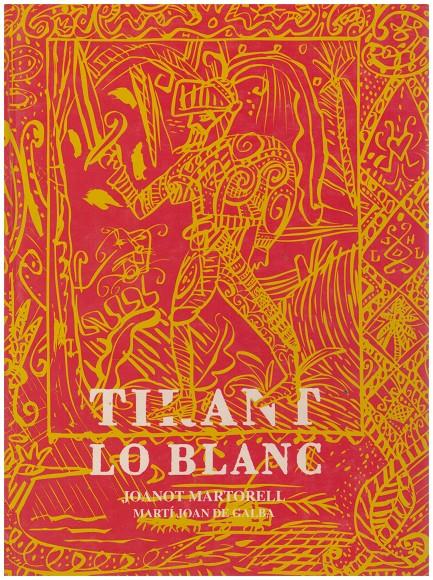 TIRANT LO BLANC | 9999900012774 | Martorell, Joanot; Galba, Martí Joan de | Llibres de Companyia - Libros de segunda mano Barcelona