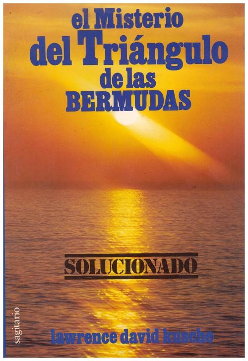 EL MISTERIO DEL TRIANGULO DE LAS BERMUDAS. Solucionado | 9999900099195 | Kusche, Lawrence David | Llibres de Companyia - Libros de segunda mano Barcelona