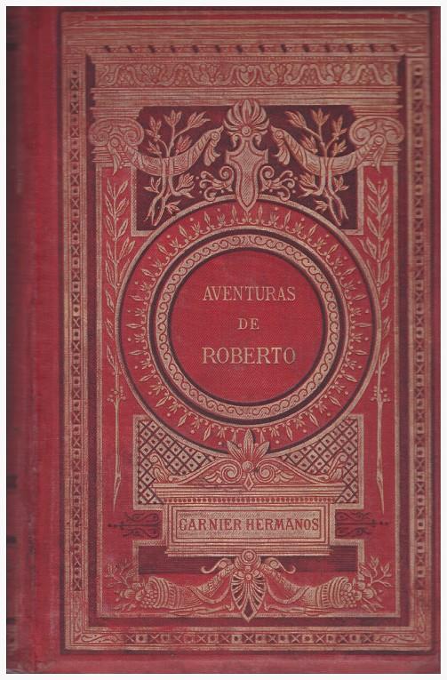 AVENTURAS DE ROBERTO | 9999900126341 | Desnoyers, Luis | Llibres de Companyia - Libros de segunda mano Barcelona