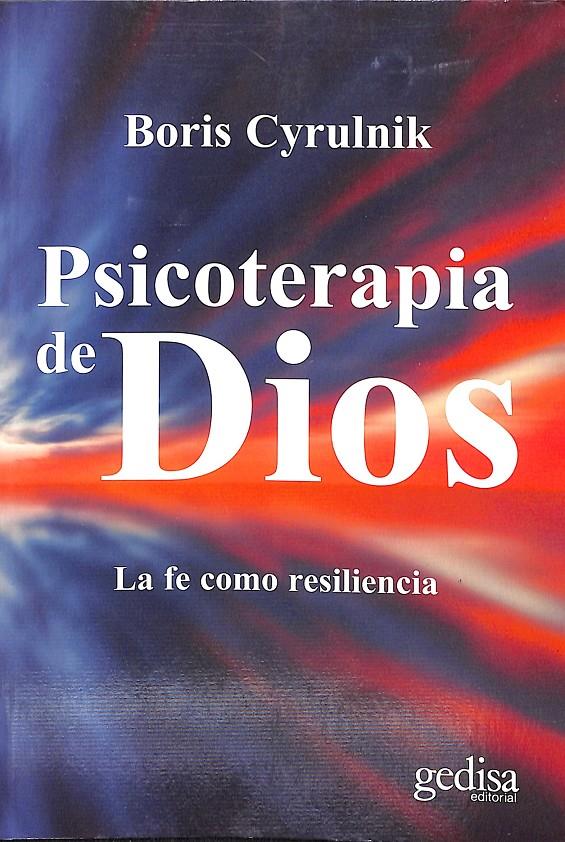 PSICOTERAPIA DE DIOS | 9999900238327 | Cyrulnik, Boris | Llibres de Companyia - Libros de segunda mano Barcelona