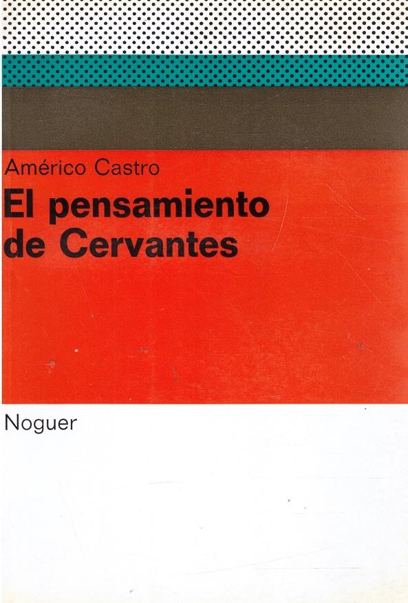 EL PENSAMIENTO DE CERVANTES | 9999900234497 | Castro, Américo | Llibres de Companyia - Libros de segunda mano Barcelona