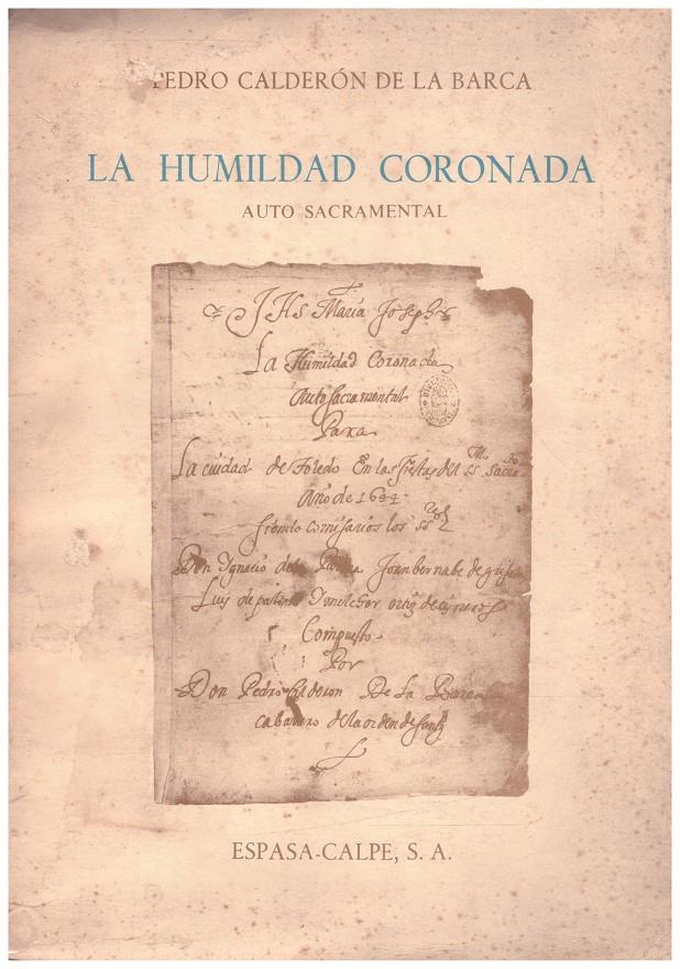 LA HUMILDAD CORONADA | 9999900234374 | Calderon de la Barca, Pedro | Llibres de Companyia - Libros de segunda mano Barcelona