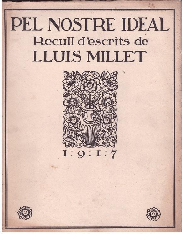 PEL NOSTRE IDEAL, RECULL D'ESCRITS | 9999900174632 | MILLET, LLUIS | Llibres de Companyia - Libros de segunda mano Barcelona