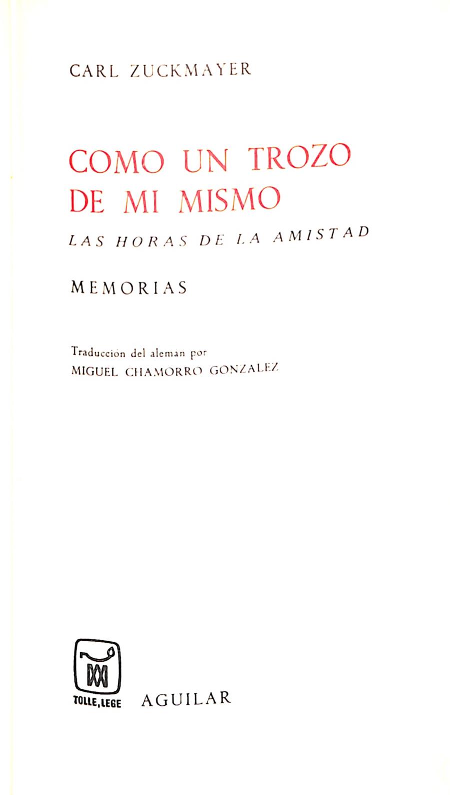 COMO UN TROZO DE MI MISMO | 9999900236941 | Zuckmayer, Carl | Llibres de Companyia - Libros de segunda mano Barcelona