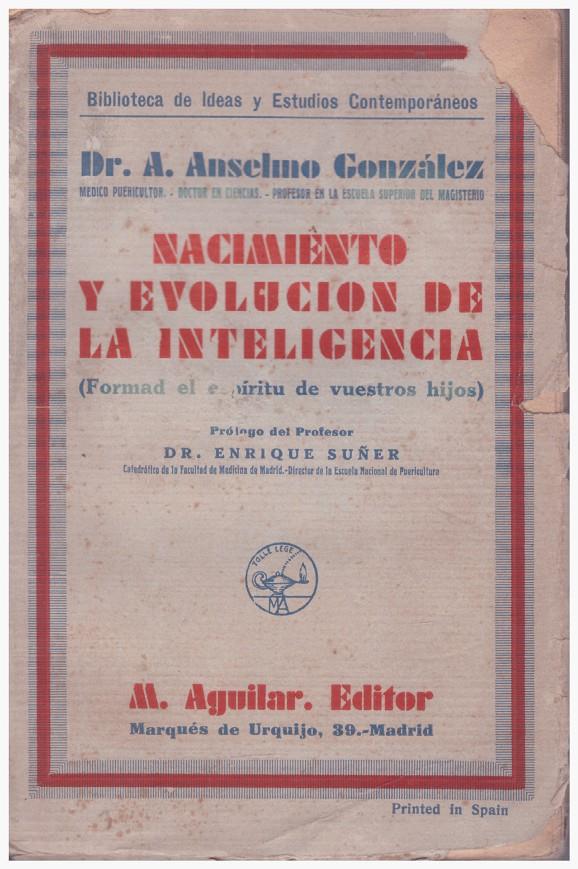 NACIMIENTO Y EVOLUCIÓN DE LA INTELIGENCIA | 9999900119343 | Anselmo González, A | Llibres de Companyia - Libros de segunda mano Barcelona