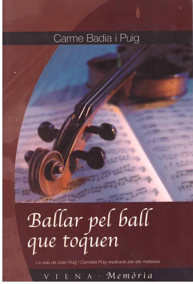 BALLAR PEL BALL QUE TOQUEN | 9999900005264 | Badia i Puig, Carme. | Llibres de Companyia - Libros de segunda mano Barcelona