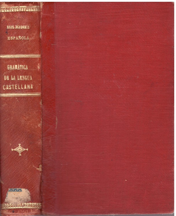 Real Academia Española: Gramática de la Lengua Española by