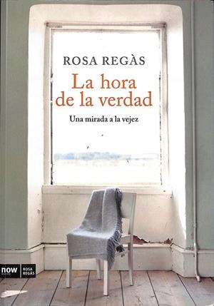 LA HORA DE LA VERDAD | 9999900236347 | Regàs, Rosa | Llibres de Companyia - Libros de segunda mano Barcelona
