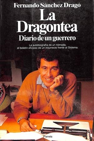 LA DRAGONTEA. Diario de un guerrero | 9999900236385 | Sánchez Dragó, Fernando | Llibres de Companyia - Libros de segunda mano Barcelona