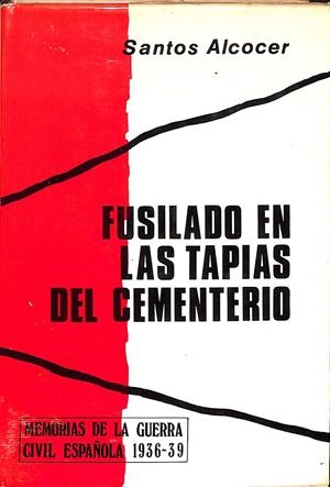 FUSILADO EN LAS TAPIAS DEL CEMENTERIO | 9999900237955 | Alcocer, Santos | Llibres de Companyia - Libros de segunda mano Barcelona